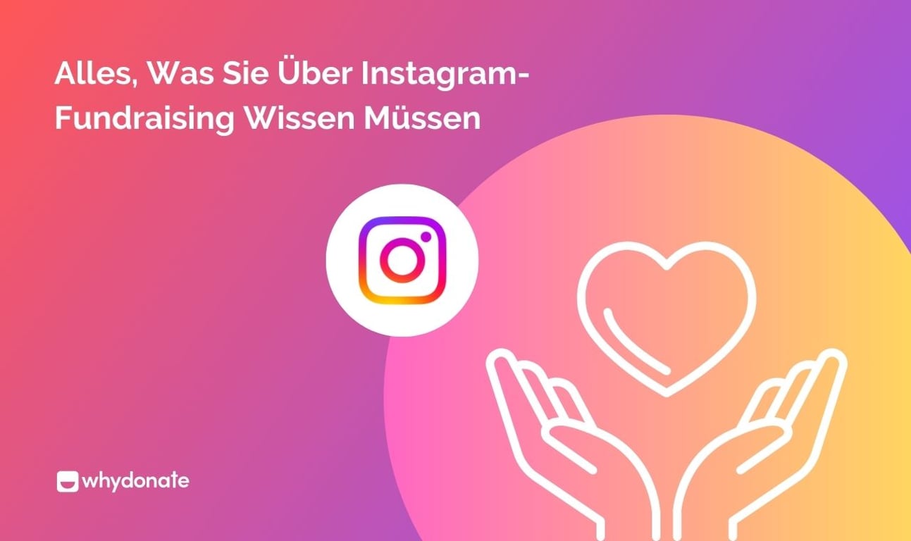 Alles, Was Sie Über Instagram-Fundraising Wissen Müssen