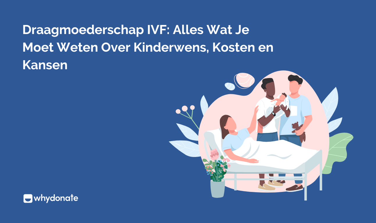 Draagmoederschap IVF: Alles Wat Je Moet Weten Over Kinderwens, Kosten en Kansen