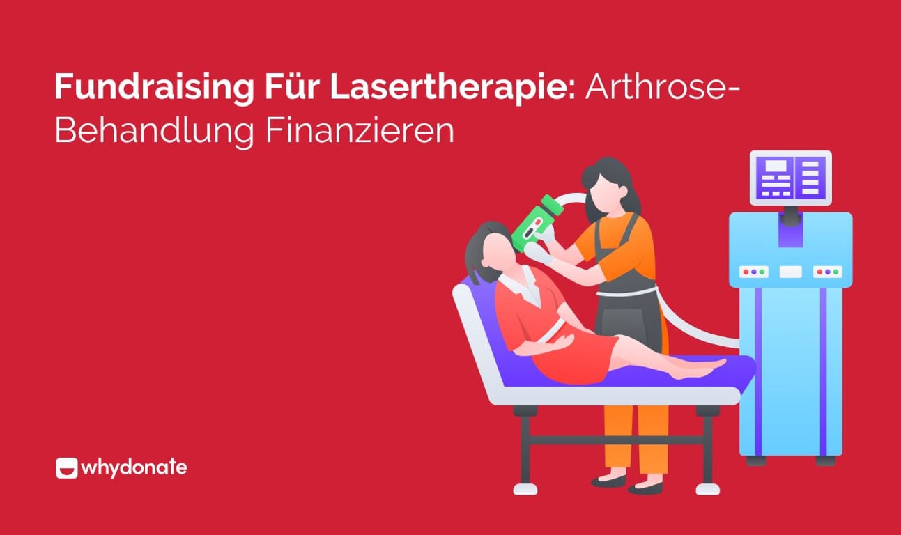 Lasertherapie Finanzieren: Wie Sie Spenden Für Ihre Arthrose-Behandlung Sammeln Können