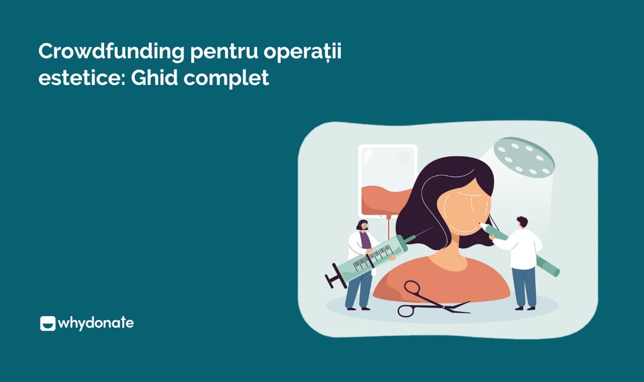 Crowdfunding pentru operații estetice: Ghid complet