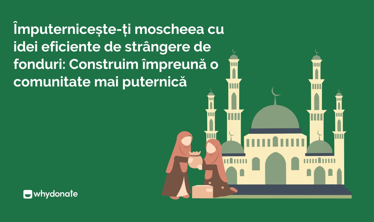 Înțelegerea importanței strângerii de fonduri pentru moschee