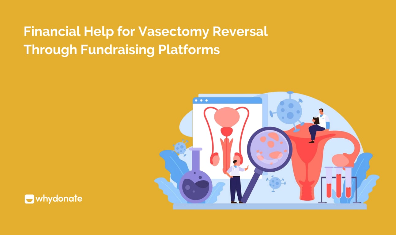 Financial Help for Vasectomy Reversal Through Fundraising Platforms