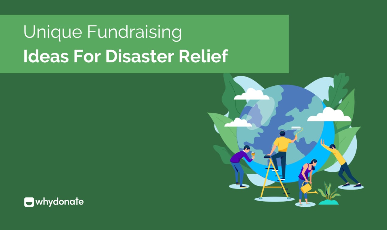 Fundraising for Disaster Relief: 15 Helpful Fundraising Ideas for Natural Disasters