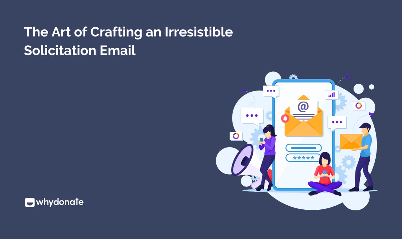 The Art of Crafting an Irresistible Solicitation Email