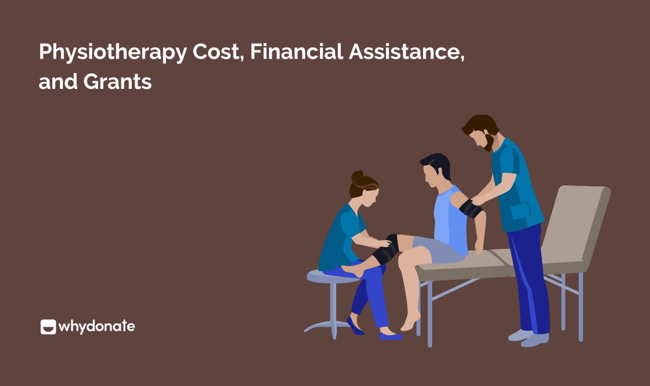 Physiotherapy Cost: Financial Assistance, Grants & Crowdfunding Support for Patients