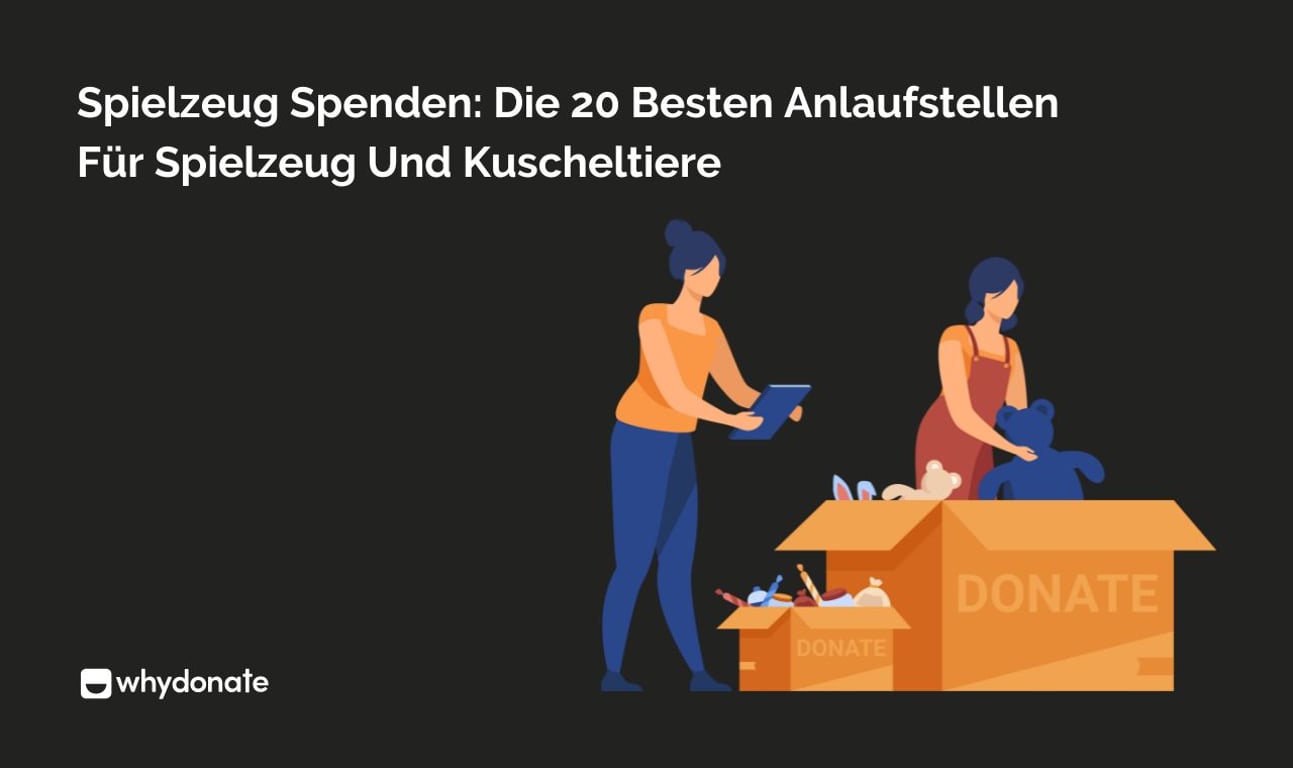 Spielzeug Spenden: Die 20 besten Anlaufstellen für Spielzeug und Kuscheltiere