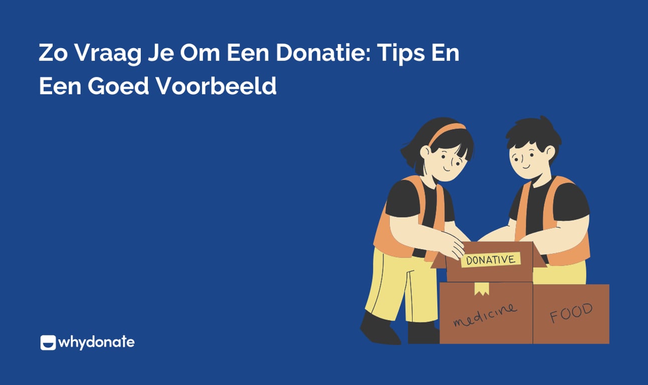 Donatie Vragen: 12 Bewezen Tips + 3 Kant-en-Klare Voorbeeldbrieven (2026)