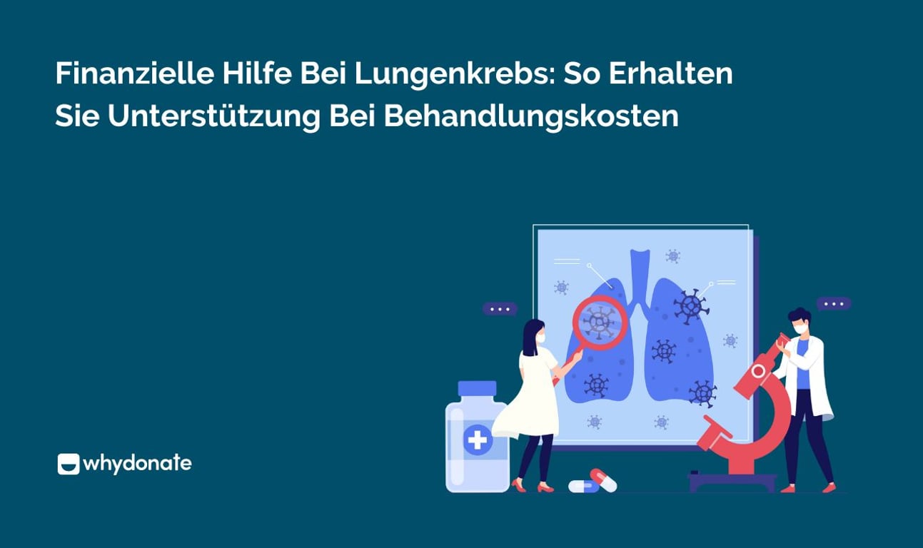 Finanzielle Hilfe Bei Lungenkrebs: So Erhalten Sie Unterstützung Bei Behandlungskosten
