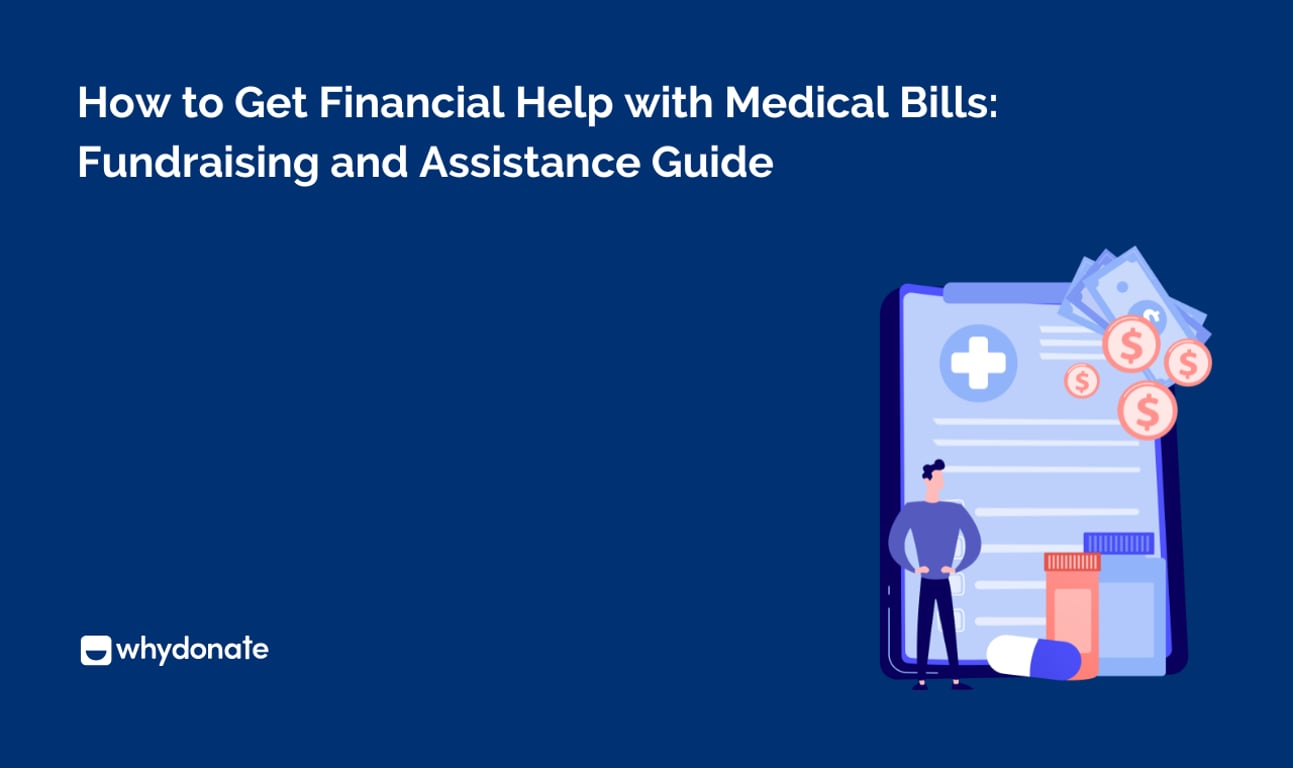 How to Get Financial Help with Medical Bills: Fundraising and Assistance Guide
