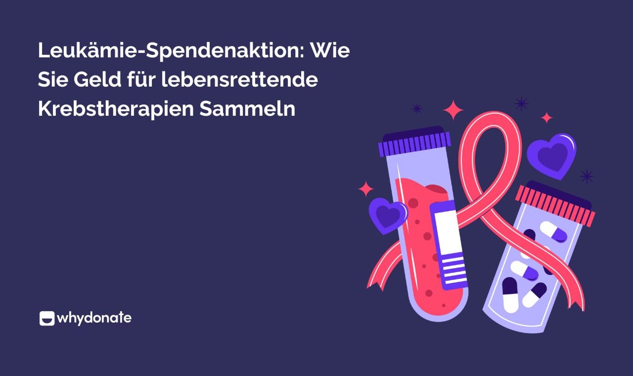 Leukämie-Spendenaktion: Wie Sie Geld Für lebensrettende Krebstherapien Sammeln