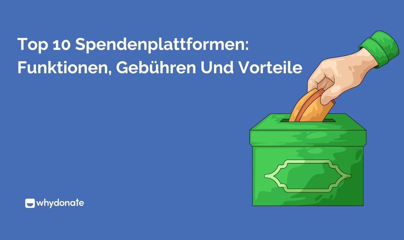 Top 10 Spendenplattformen 2026: Funktionen, Gebühren Und Vorteile