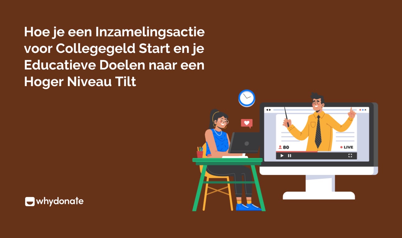 Inzamelingsacties voor Collegegeld: Hoe Ouders, Studenten en Scholen Het Kunnen Waarmaken