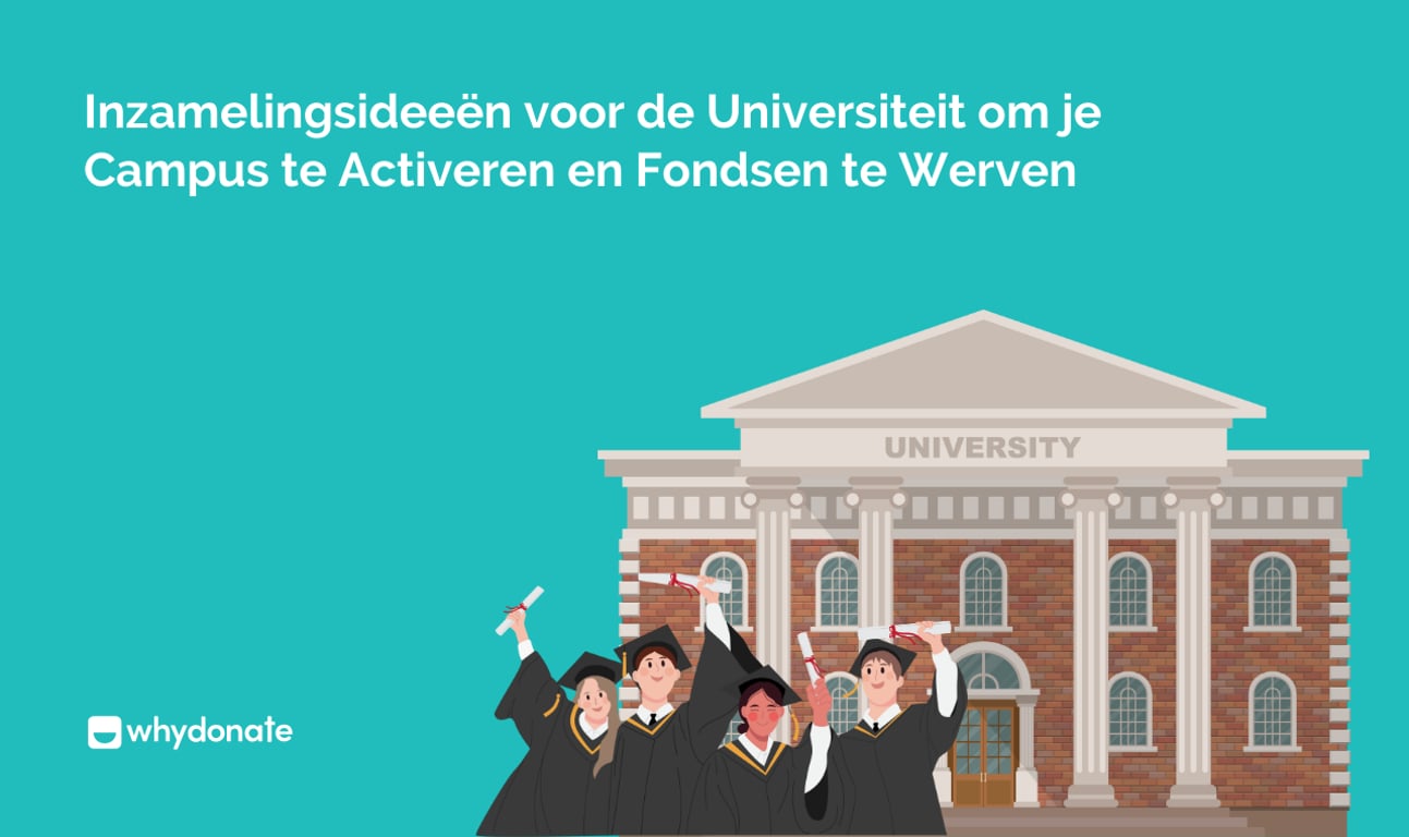 10 Creatieve Inzamelingsideeën voor de Universiteit – WhyDonate