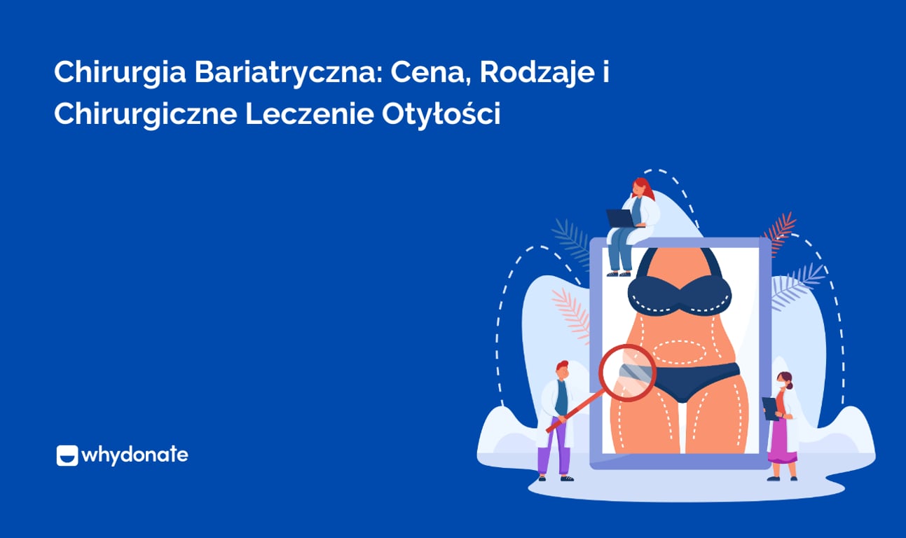 Chirurgia Bariatryczna: Cena, Rodzaje i Chirurgiczne Leczenie Otyłości