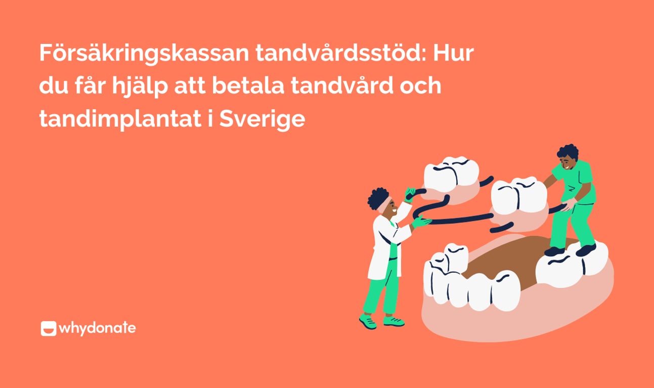 Försäkringskassan tandvårdsstöd: Hur du får hjälp att betala tandvård och tandimplantat i Sverige