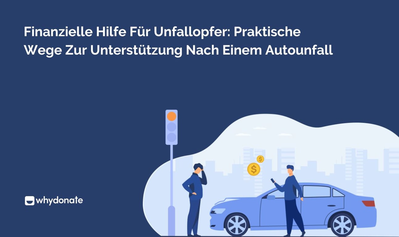 Finanzielle Hilfe Für Unfallopfer: Praktische Wege Zur Unterstützung Nach Einem Autounfall