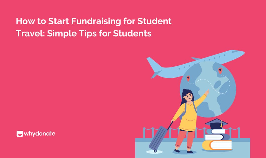 How to Start Fundraising for Student Travel: Simple Tips for Students