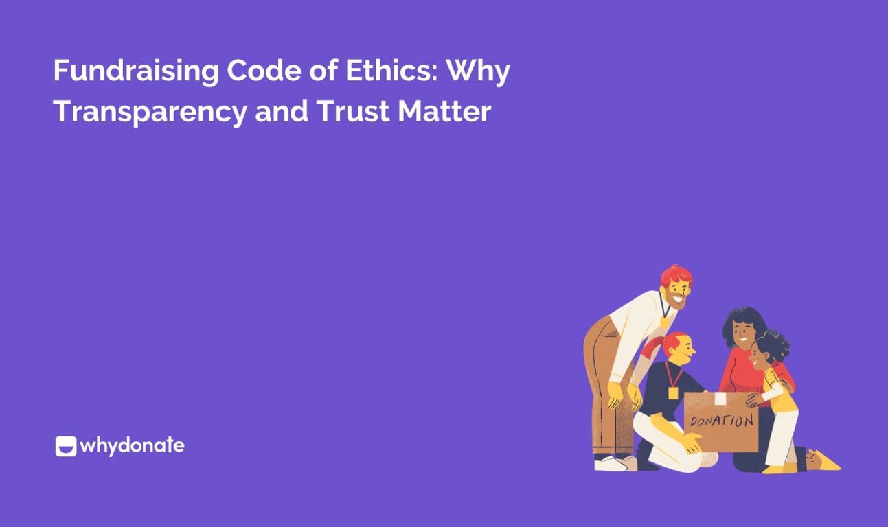 Fundraising Code of Ethics: Why Transparency and Trust Matter