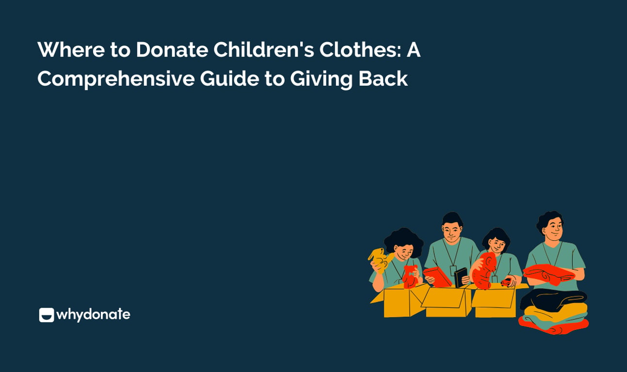 Where to Donate Children’s Clothes: A Comprehensive Guide to Giving Back