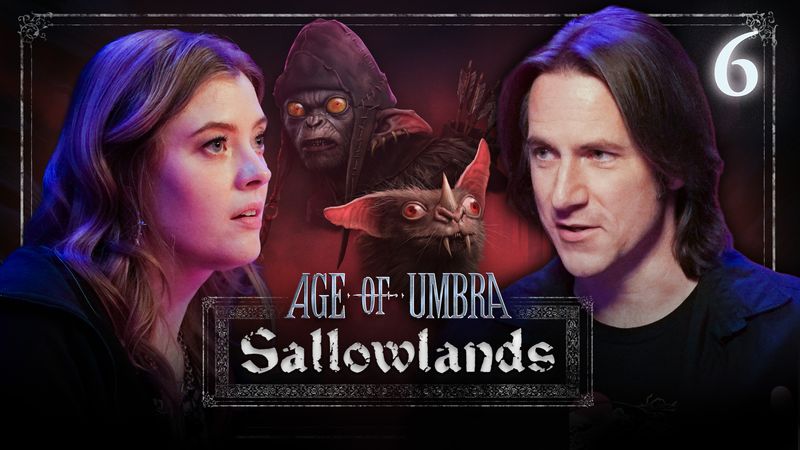 The Ancient Wound | Age of Umbra: Sallowlands | Episode 6
