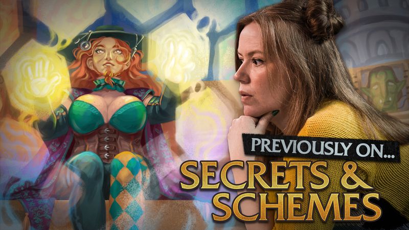 The Schemers' Table | Previously On... | Campaign 4, Ep 19-25 Recap