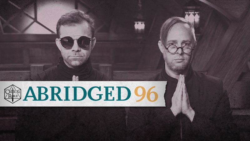 C3 E96 | Abridged | Shadows New and Old