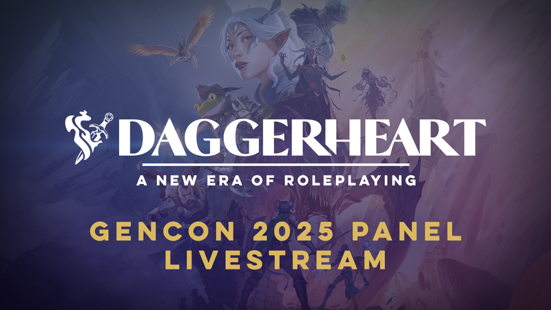 GEN CON 2025 | Daggerheart Showcase & Live Demo: A New Era of Heroic Roleplaying