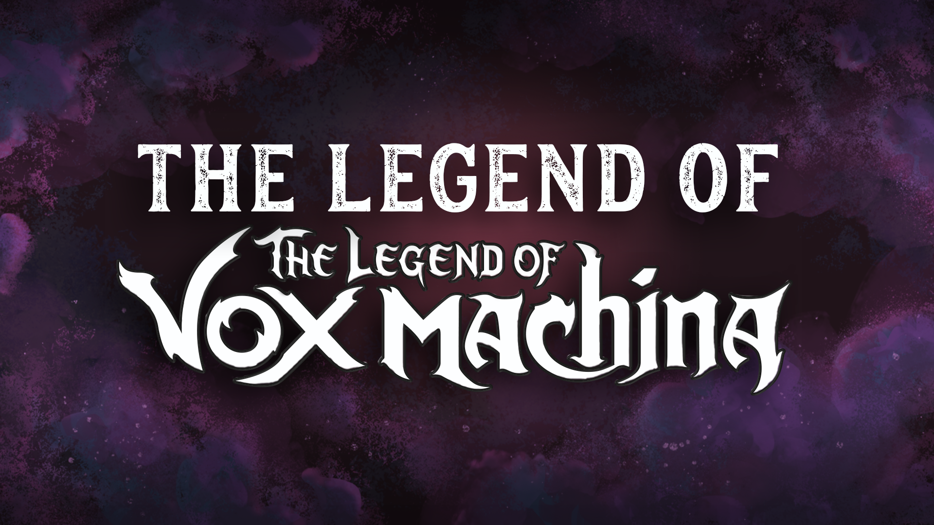 The Legend of The Legend of Vox Machina