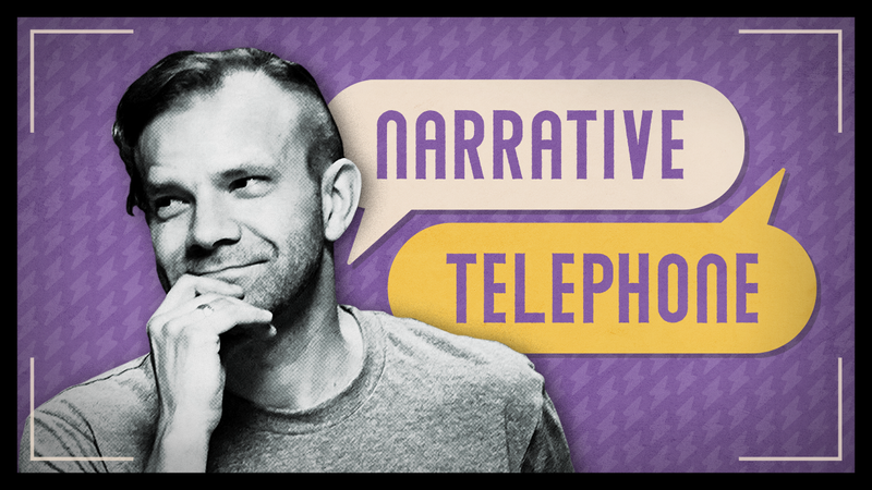 S2 E5 | Narrative Telephone | Questions & Quackery