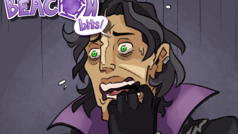 It Do Be Like That: Beacon Bits! #81