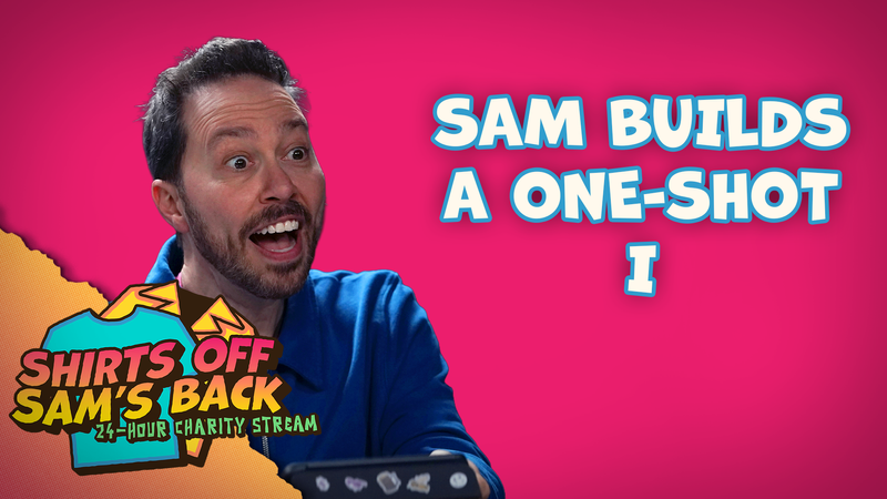 Sam Builds a One-Shot I