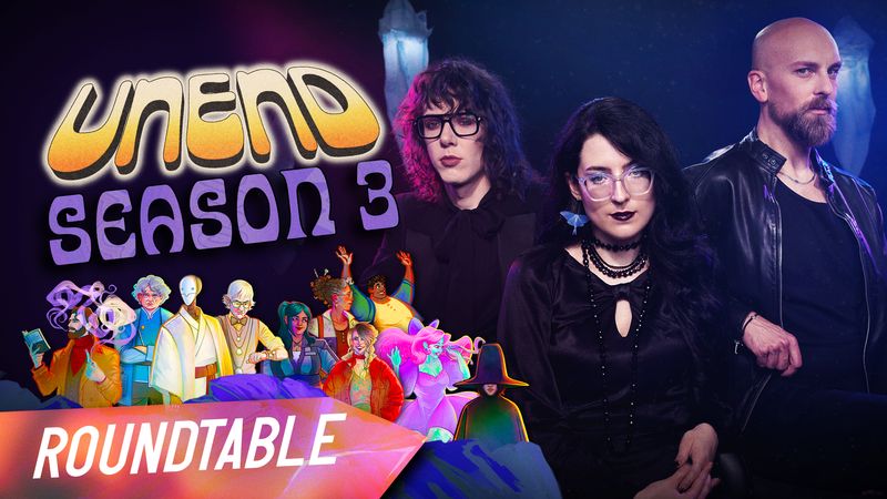 UNEND | Season 3 Roundtable