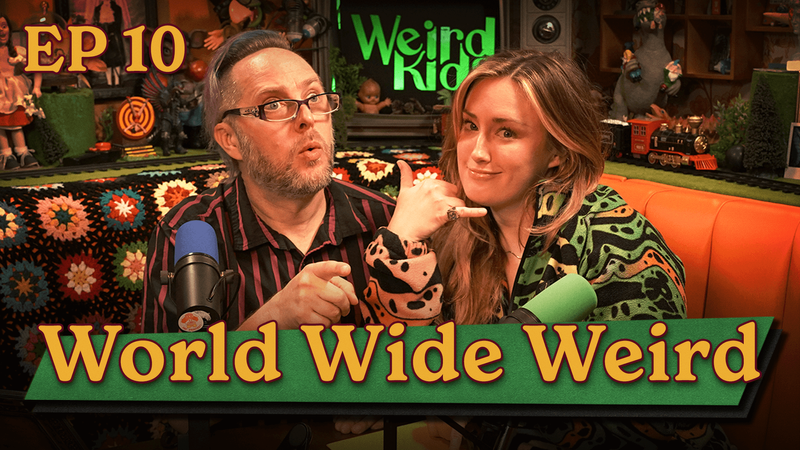 Weird Kids | Episode 10: World Wide Weird