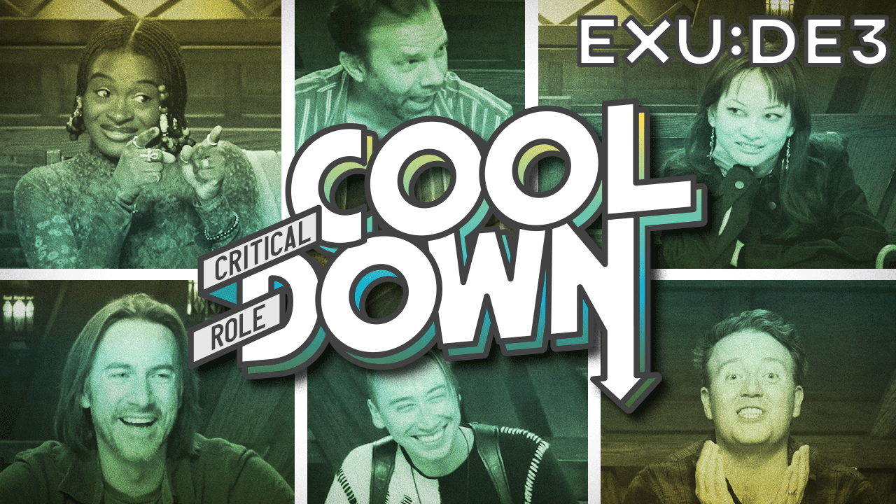 Exandria Unlimited Cooldown | Divergence E3