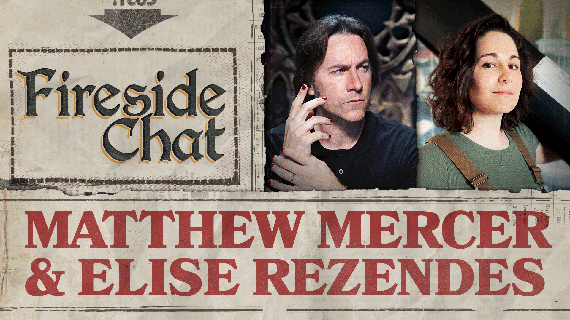 Fireside Chat LIVE With Matthew Mercer and Elise Rezendes | Jun 2025