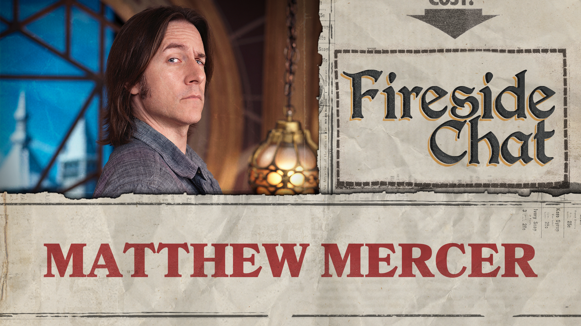 Fireside Chat LIVE With Matthew Mercer | July 2026