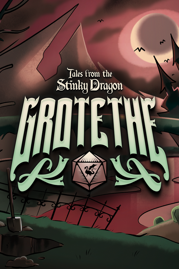 Campaign 2: Grotethe | Tales From The Stinky Dragon