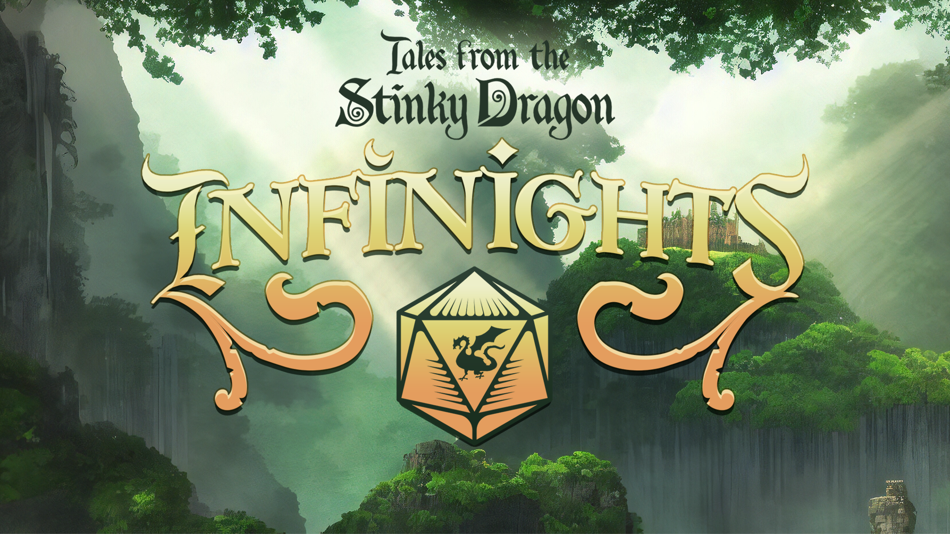 Campaign 1: Infinights | Tales From The Stinky Dragon