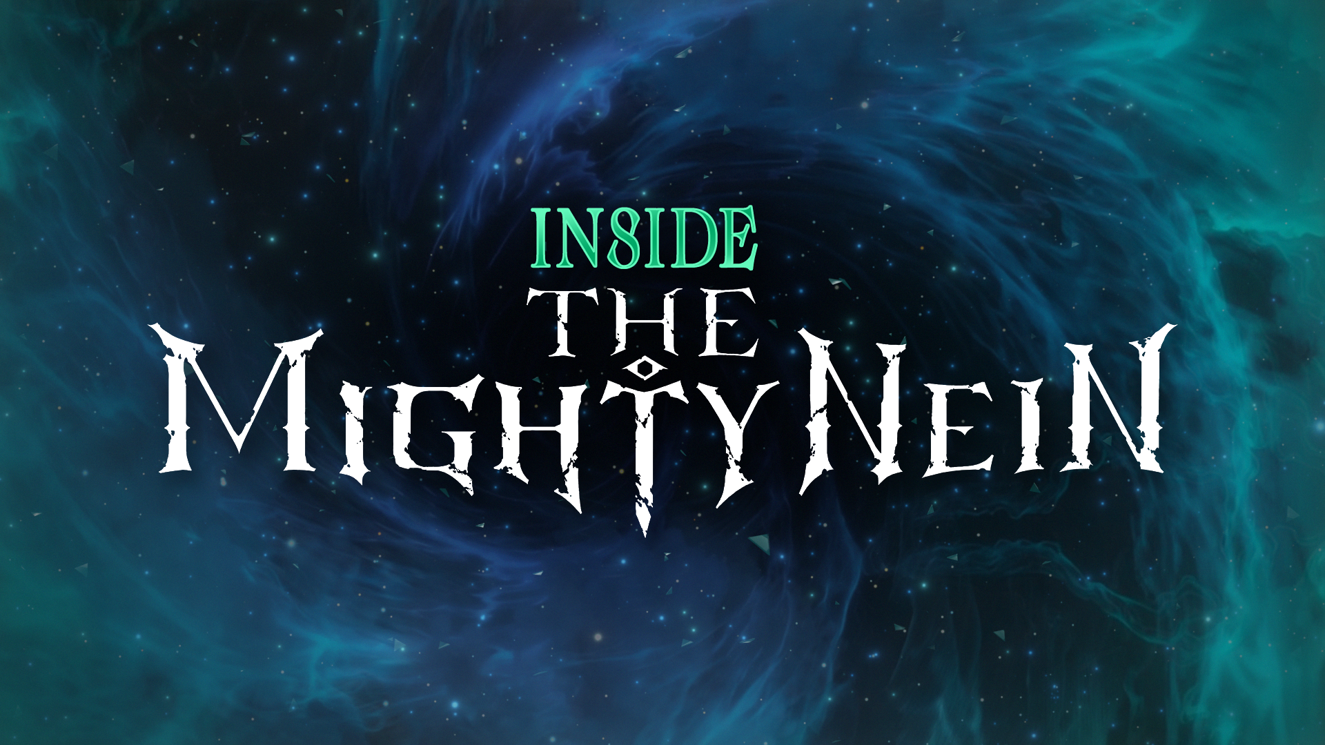 Inside The Mighty Nein