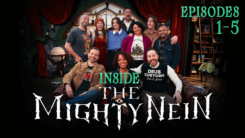 Inside The Mighty Nein: Episodes 1-5	