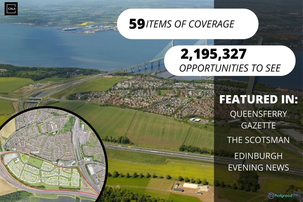 Edinburgh PR Agency, Success post visual Cala Land and Planning's Queensferry site start