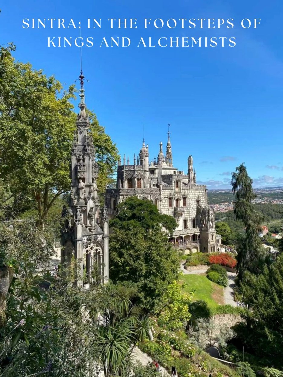 Sintra: In the Footsteps of Kings and Alchemists