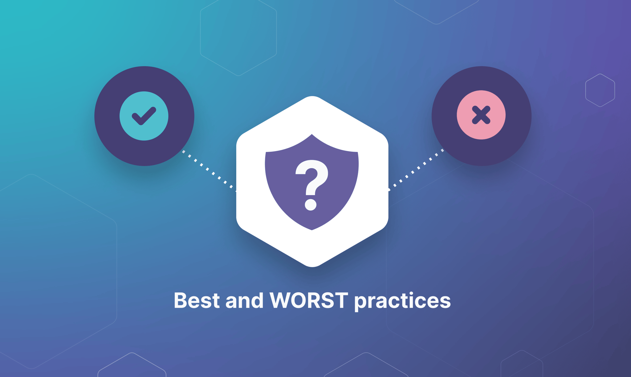 Web Security Best and Worst Practices in 2024