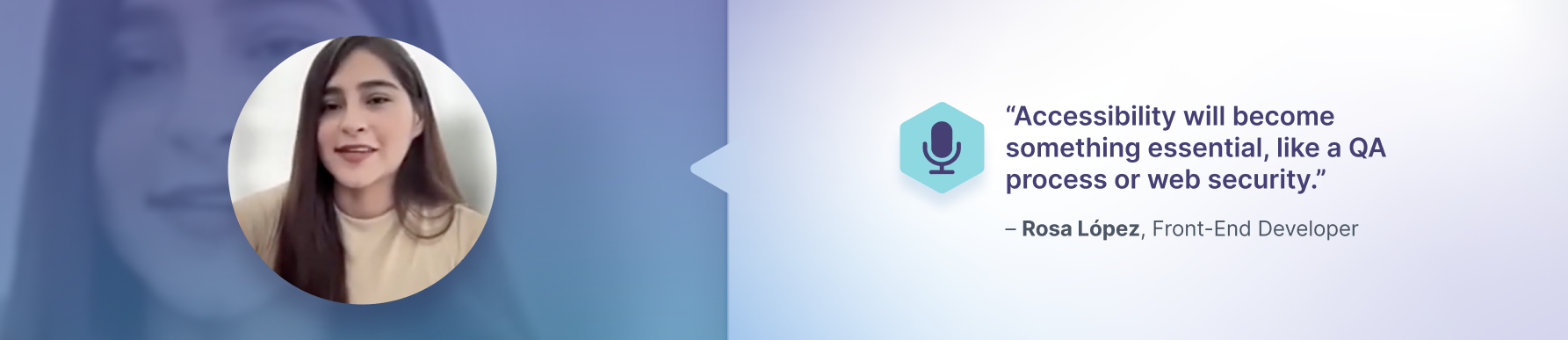 Quote on the future of a11y by Developer Rosa Lopez mentioned above.