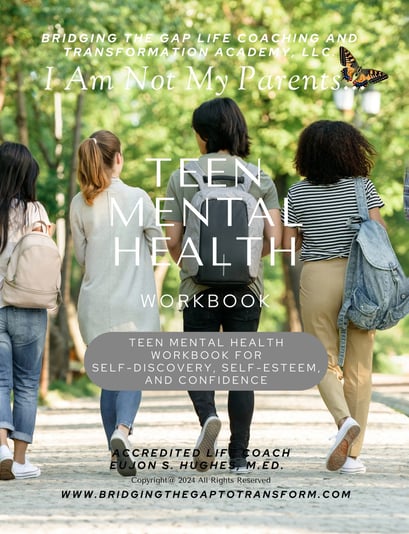 Copy of "I am Not My Parents": Mental Health Workbook For Teenag