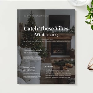 Catch These Vibes- Winter 2025