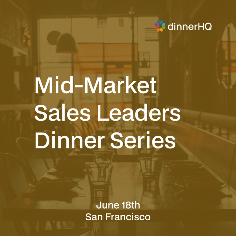 Mid-Market Sales Leaders Dinner Series