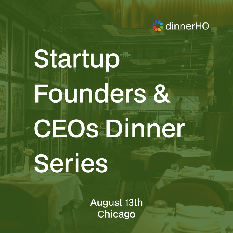 Startup Founders & CEOs Dinner
