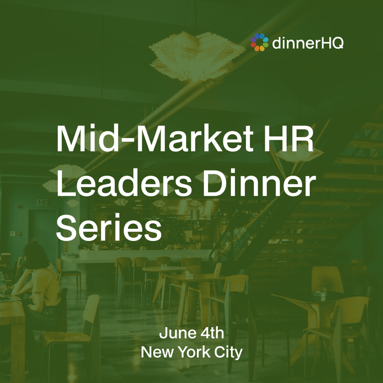 Mid-Market HR Leaders Dinner Series