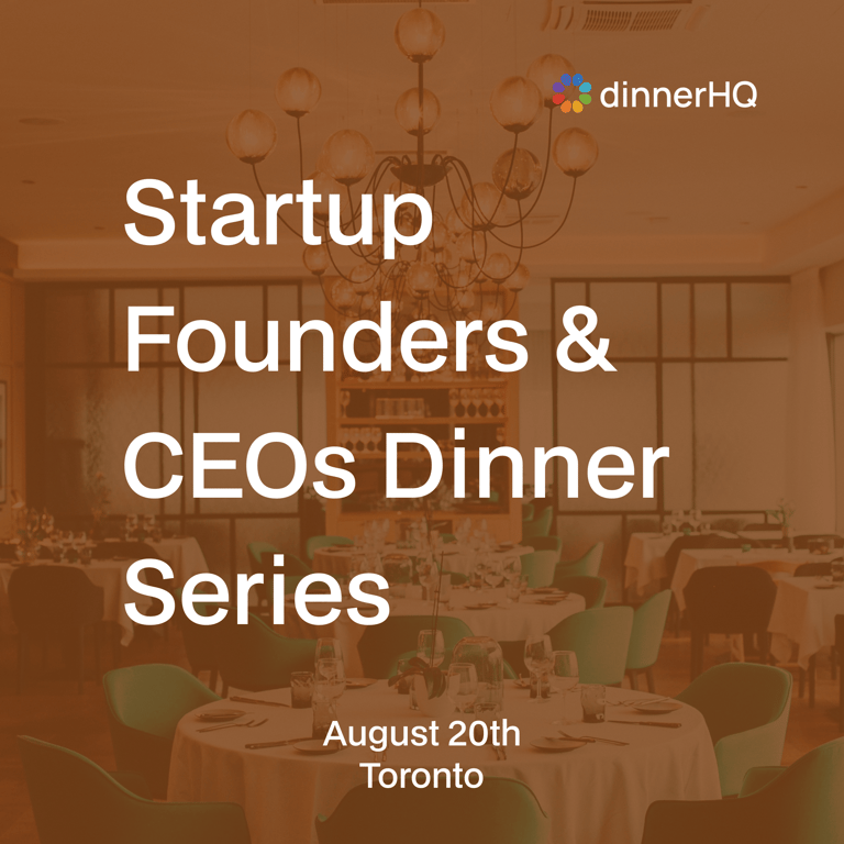 Startup Founders & CEOs Dinner